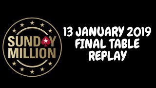 $215 Sunday Million 13 January 2019: Final Table Replay