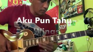 Aku Pun Tahu - Guitar Solo Cover & Tutorial