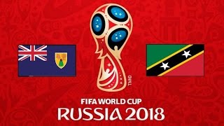 TURCAS Y CAICOS v. SAN CRISTOBAL Y NIEVES - CONCACAF 2018 FIFA World Cup - 1° RONDA