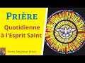 Prière quotidienne au Saint Esprit - Prière du matin à l'Esprit Saint