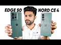 Motorola Edge 50 vs Oneplus Nord CE 4 !!