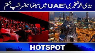 Good news! Cinema censorship ends in UAE | Adult Films in Cinema | Hotspot News