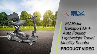 EV-Rider Transport AF + Auto Folding Lightweight Travel Mobility Scooter