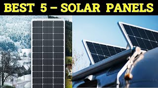 TOP 5  Best Solar Panels Reviews 2023