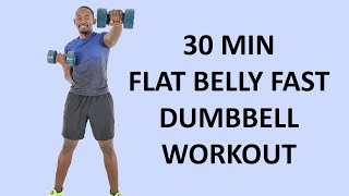 30 Minute FLAT BELLY FAST Dumbbell Workout for Beginners