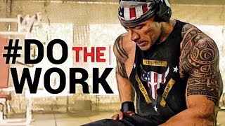 Dwayne THE ROCK Johnson - DO THE WORK - Motivational Video