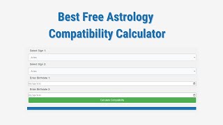 Astrology Compatibility Calculator - How To Use - Best Free Tool For [2024]