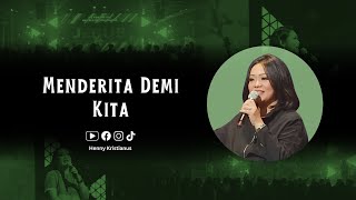 Menderita Demi Kita - Henny Kristianus