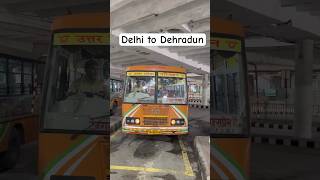 Delhi to Dehradun | Non AC UP Roadways Bus