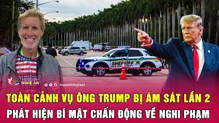 Toàn cảnh vụ ông Trump bị ám sát lần 2: Phát hiện bí mật chấn động về nghi phạm