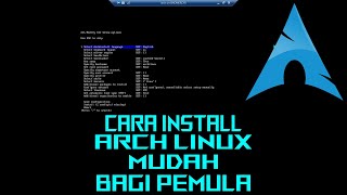 archinstall, CARA MUDAH INSTALL ARCH LINUX DENGAN MANUAL PARTITION, MEI 2022 | Linux Tutorial