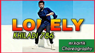 Lonely - Khiladi 786 || Akshay Kumar || Asin ft. Yo Yo Honey Singh || mr.kartik dance choreography