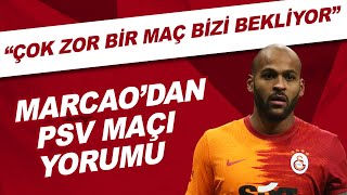 Marcao'dan PSV maçı yorumu | \