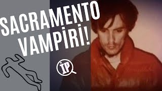 Kurbanlarının kanını neden ve nasıl içti? | Sacramento Vampiri