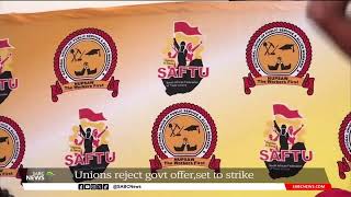 Cosatu, Saftu affiliated unions reject govt's 4.7% wage increase offer, set to strike