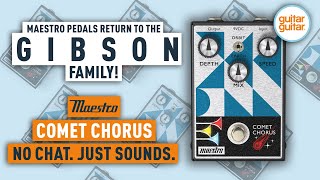 First Look at the Maestro The Comet Chorus Pedal | No Chats, Just Sounds