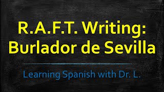 RAFT Writing Strategy for El burlador de Sevilla