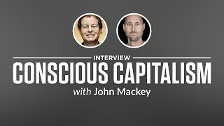 Heroic Interview: Conscious Capitalism with John Mackey