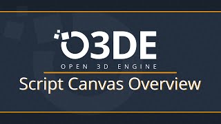 Script Canvas Overview