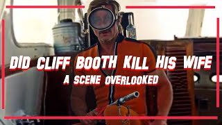 Did Cliff Booth Kill his Wife - A Scene Overlooked - Once upon a Time in... Hollywood