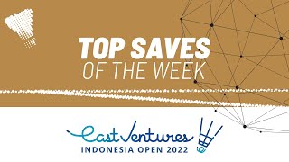 EAST VENTURES Indonesia Open 2022 | Top Saves of the Week