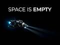 Why Is Space So Terrifyingly Empty
