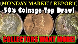 GET READY! 1950's U.S. Coins The Talk Of The Town! MONDAY MARKET REPORT