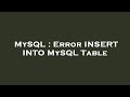 MySQL : Error INSERT INTO MySQL Table