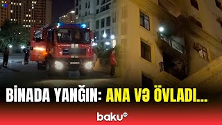 Yasamalda çoxmərtəbəli yaşayış binasında yanğın | Hadisənin səbəbi bilindi