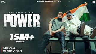 Power (Official Music Video) - Sahil Dhull & Filmy | Real Music