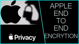 Apple End To End Encryption. Apple End To End Encryption to Protect Citizen Information.
