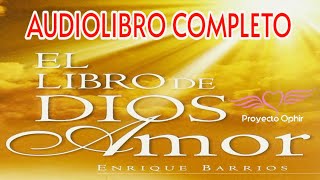 📖 El Libro de Dios Amor Enrique Barrios AUDIOLIBRO COMPLETO con Voz Real🎙️