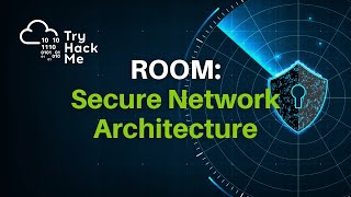 TryHackMe | Secure Network Architecture