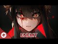Nightcore - Enemy - (Lyrics)