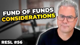 Thinking of Starting a Fund of Funds? | Watch This First! (Ep. 56)