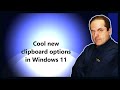 Cool new clipboard options in Windows 11