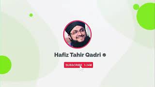 Milad Tha Milad Hai Milad Rahy Ga | Rabi ul Awal 2021| Hafiz Tahir Qadri
