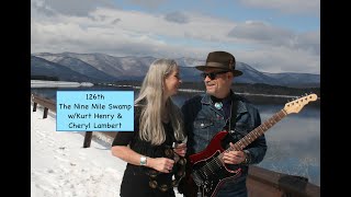 Nine Mile Swamp #126 w/Kurt Henry & Cheryl Lambert—March 12, 2023, Live Facebook Show