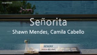 Shawn Mendes, Camila Cabello-Señorita (MR/Instrumental) [ZZang KARAOKE]