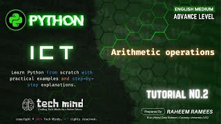 PYTHON TUTORIAL 02 - Arithmetic operations in python | English Medium A/L ICT | Tech Mind