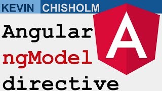 Angular ngModel directive - Kevin Chisholm Video