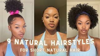 9 BADDIE NATURAL HAIRSTYLES | 3C/4A HAIR | Short Hair Friendly