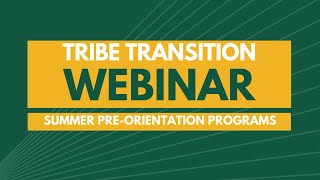 Tribe Transitions: Pre-Orientation Programs