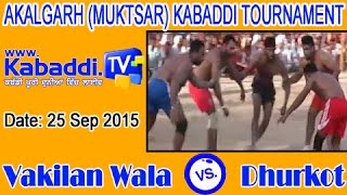 03 - Vakilan Wala vs Dhurkot - Akalgarh (Muktsar) Kabaddi Tournament (25 Sep 2015)