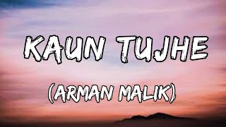 Kaun Tujhe Yun Pyar Karega Song (Lyrics) | Armaan Malik | Lyrics Land
