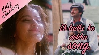 Ek Ladki ko dekha - Full Video HD | 1942 A love story | Anil Kapoor | Manisha Koirala