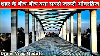 Ayodhya Main \u0026 Necessary Fatehganj ROB Construction Today Drone View Development Update #Overbridge