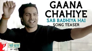 Gaana Chahiye | Sab Badhiya Hai Song Teaser | Varun Dhawan | Anushka Sharma | Anu Malik