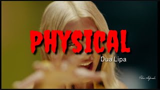 Dua Lipa - Physical (Lyrics)