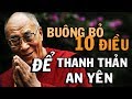 ĐỂ TÂM HỒN THANH THẢN AN YÊN, Từ Bỏ Ngay 10 điều sau đây - Thiền Đạo